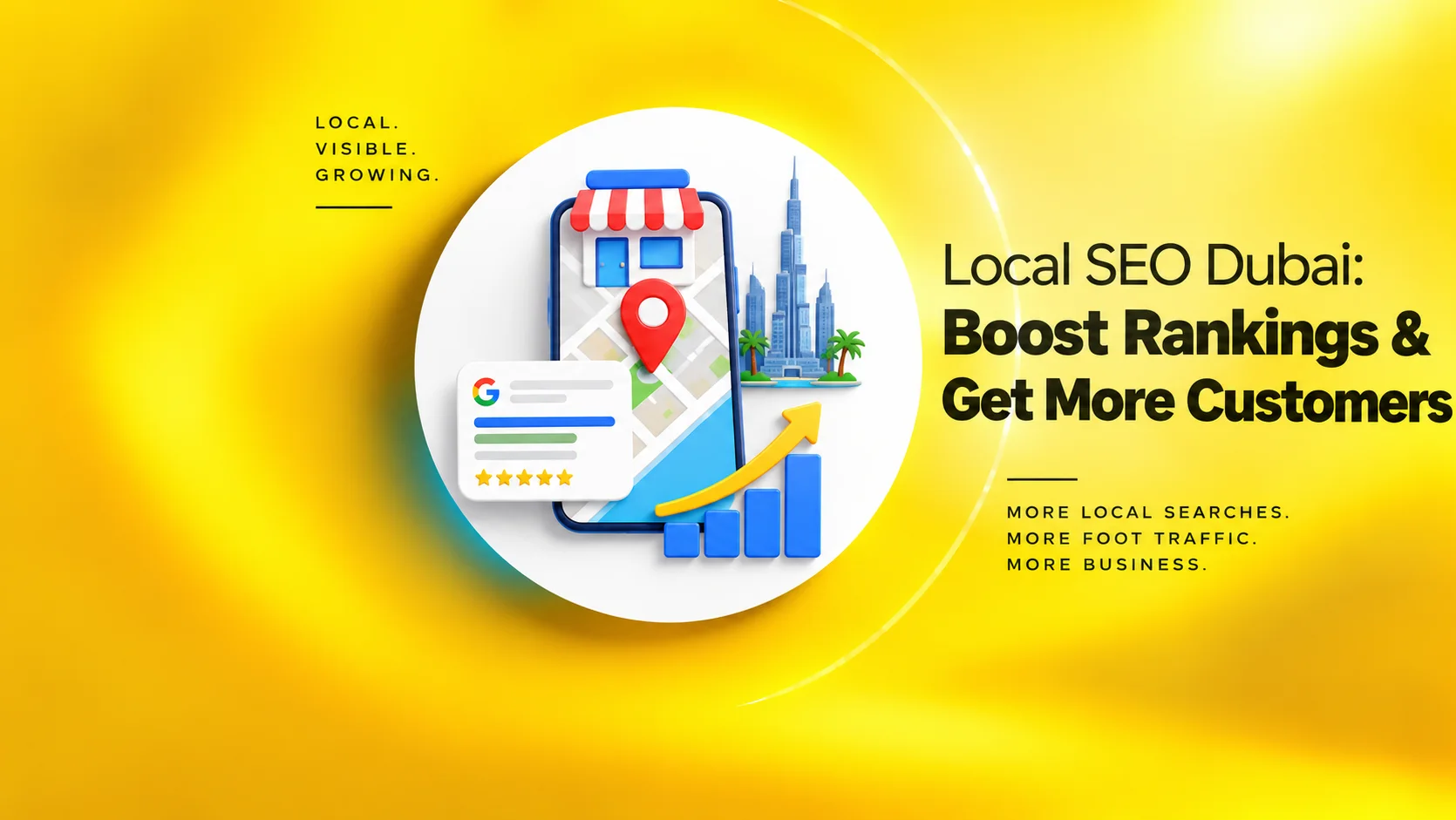 Local SEO Dubai Boost Rankings & Get More Customers